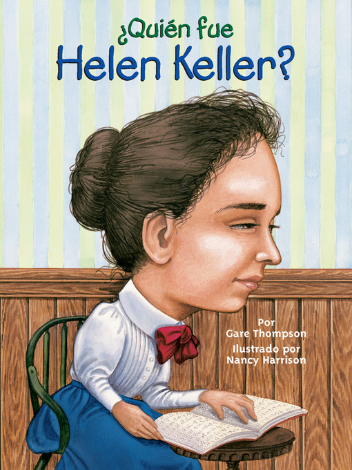 Title details for ¿Quien fue Helen Keller? by Gare Thompson - Available